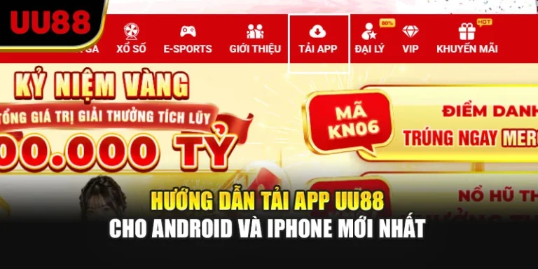 Hướng Dẫn Tải App UU88 Cho Android Và iPhone Mới Nhất